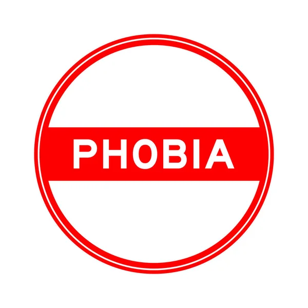 stock vector Red color round seal sticker in word phobia on white background