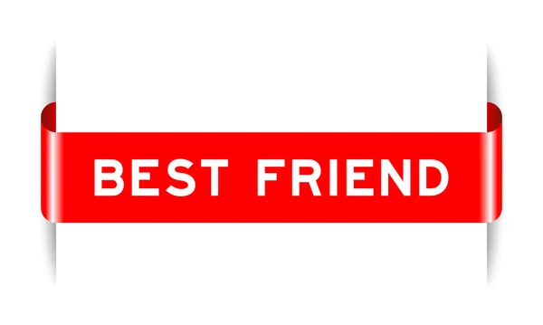 Red Color Inserted Label Banner Word Best Friend White Background — Stock Vector