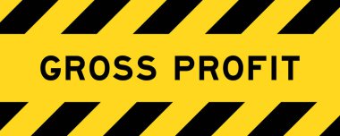 Sarı ve siyah renkli çizgili etiket afişi ile brüt kâr sözcüğü