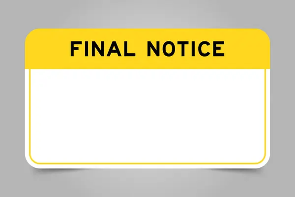 Label Banner Have Yellow Headline Word Final Notice White Copy — Stock Vector