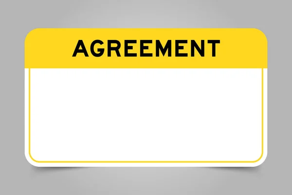 Label Banner Have Yellow Headline Word Agreement White Copy Space — Stock Vector