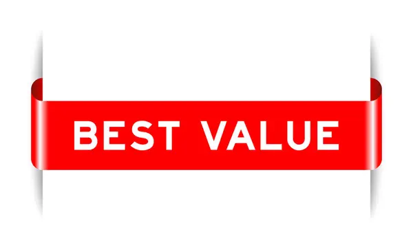 Cor Vermelha Inserida Rótulo Banner Com Palavra Melhor Valor Fundo — Vetor de Stock