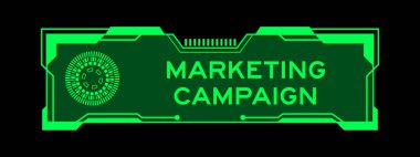 Kullanıcı arayüzü ekranında siyah arkaplan üzerinde kelime pazarlama kampanyası olan fütürist hud afişinin yeşil rengi