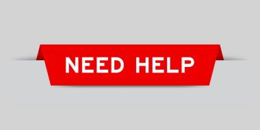 Gri arkaplanda yardıma ihtiyacı olan kırmızı etiket eklendi