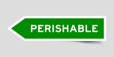 Gri arkaplanda bozulabilir sözcüğü olan yeşil renkli ok şekli etiketi