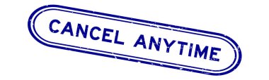 Grunge blue cancel anytime word rubber seal stamp on white background clipart