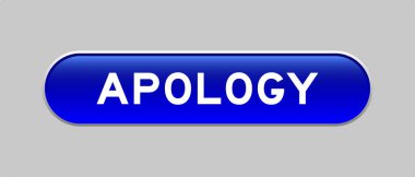 Blue color capsule shape button with word apology on gray background clipart