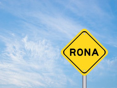 Yellow transportation sign with word RONA (Abbreviation of Return on net assets) on blue color sky background clipart