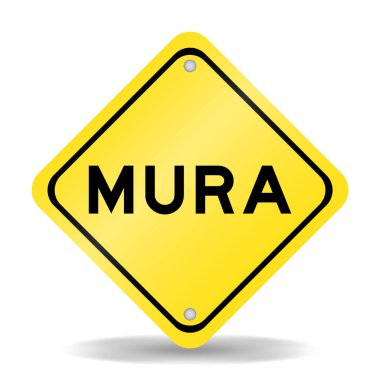 Beyaz arkaplanda mura sözcüğüyle sarı renk taşıma işareti