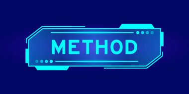 Futuristic hud banner that have word method on user interface screen on blue background clipart