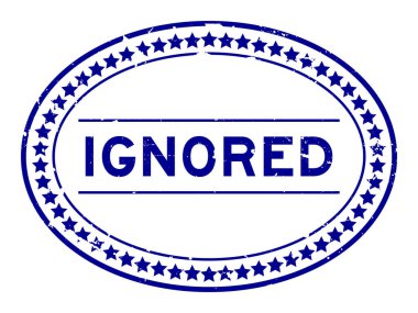Grunge blue ignored word oval rubber seal stamp on white background