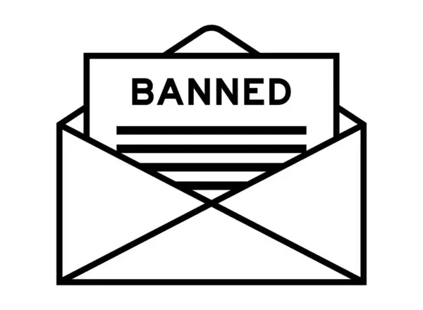 stock vector Envelope and letter sign with word banned as the headline