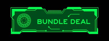 Green color of futuristic hud banner that have word bundle deal on user interface screen on black background clipart