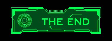 Green color of futuristic hud banner that have word the end on user interface screen on black background clipart