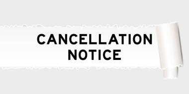 Ripped gray paper background that have word cancellation notice under torn part clipart