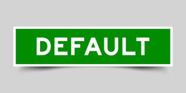 Gri arkaplanda sözcüğü öntanımlı yeşil renk kare etiketi