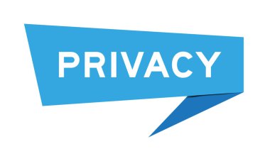 Blue color speech banner with word privacy on white background clipart