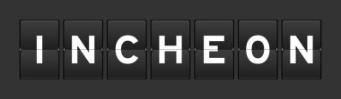 Gri arkaplanda kelime incheon ile siyah renk analog çevirme tahtası