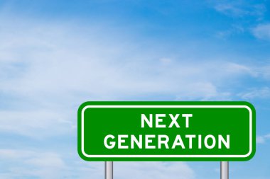 Yeşil renk taşıma işareti ile kelime ile gelecek nesil mavi gökyüzünde beyaz bulutlu arka plan