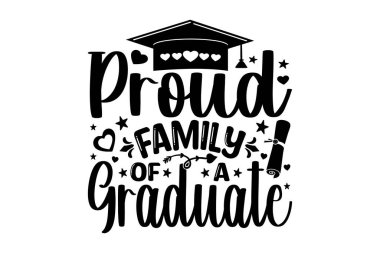 Gururlu Aile Mezun Olmak İçin Bir Hediye, Tişört Tasarımı, Akademik Şapkalı Typography Letting Tasarımı