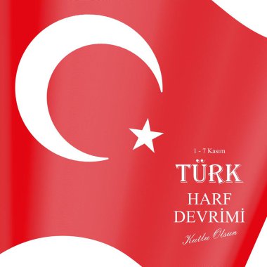 Turk Harf Devrimi Kutlu Olsun (Happy Turkish letter revolution week). November 1-7. clipart