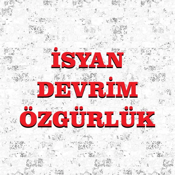 Isyan Devrim Özgurluk vektör illüstrasyonu. (Tercümesi: İsyan devrim özgürlüğü)