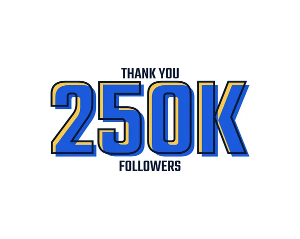 Thank You 250 Followers Card Celebration Vector 250000 Followers Congratulation — Stock Vector