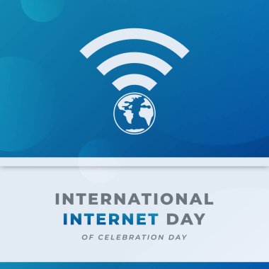 Uluslararası İnternet Günü Kutlama Vektörü Tasarımı Arkaplan, Poster, Sancak, Reklamcılık, Tebrik Kartı