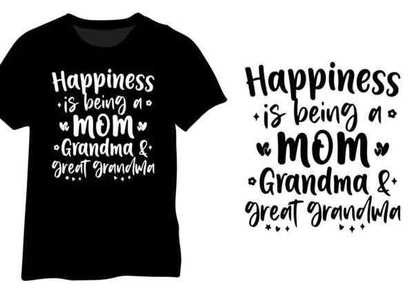 Mutluluk Bir Anne Büyükanne Olmaktır Büyükanne Tipografi Tasarımı — Stok Vektör