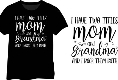 İki unvanım var anne ve büyükanne ve ikisini de sallıyorum, büyükanne.