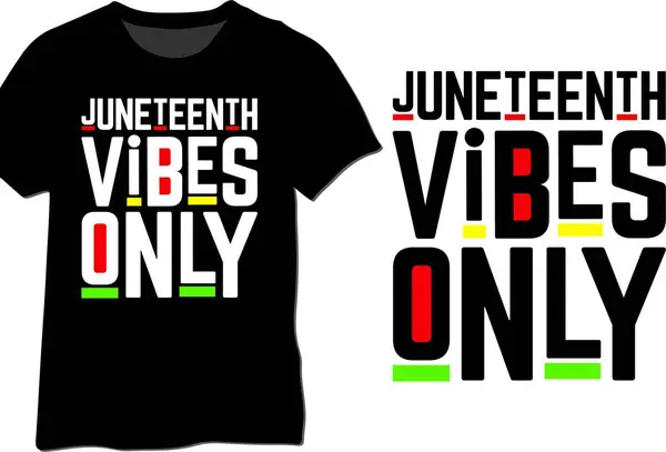 Juneteenth Vibes Only, asgari tipografi Juneteenth tasarımı, Haziran vektör tasarımı