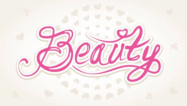 Inscription Beauty Pen Pink Calligraphy Background Hearts — Stock Vector