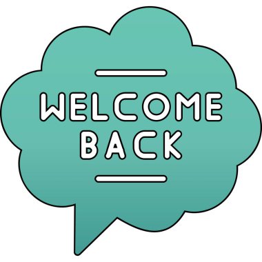 Tekrar hoş geldiniz. Yeşil çemberle yazılmış siyah üzerine sırt sırta.