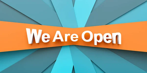 我们是开放的蓝色和橙色纸条纹 我们是以白字打开的 开幕活动 零售场所和商业标志 3D插图 — 图库照片