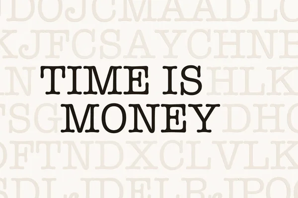 Time is money. White page with letters in typewriter font. Making money, investment, business, information sign, return on investment and banking.