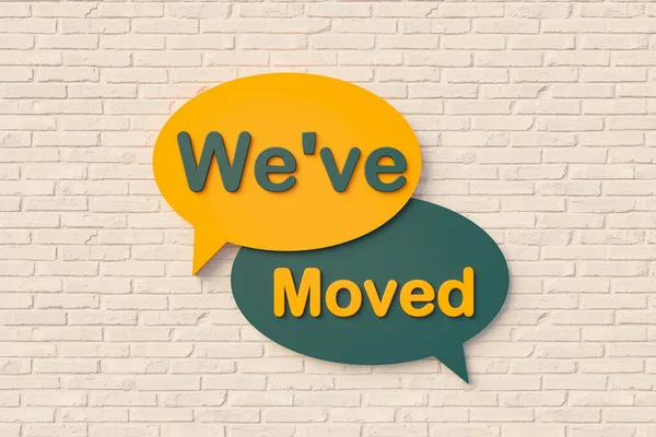 We\'ve moved. Cartoon speech bubble, text in yellow and dark green against a brick wall. New location, business and Information concepts. 3D illustration