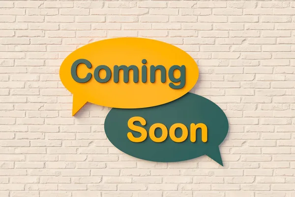 Coming soon. Sign, speech bubble, text in yellow and dark green against a brick wall. Message, Phrase, Information and saying concepts. 3D illustration