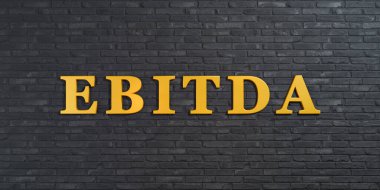 EBITDA (Faizden Önce Kazanç, Vergi, Depresyon ve Amortisman) altın harfle, gri tuğla duvar. Şirket, bilanço, gelir, vergi, değer kaybı ve amortisman kavramı.