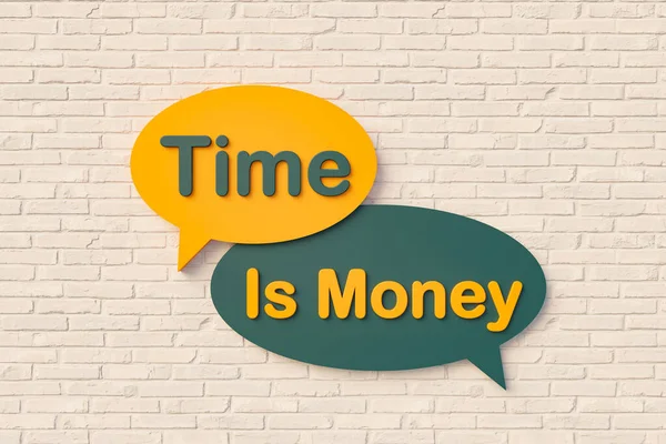 Time is money - Cartoon speech bubble, text in yellow and dark green against a brick wall. Business, making money and commercial activities. 3D illustration