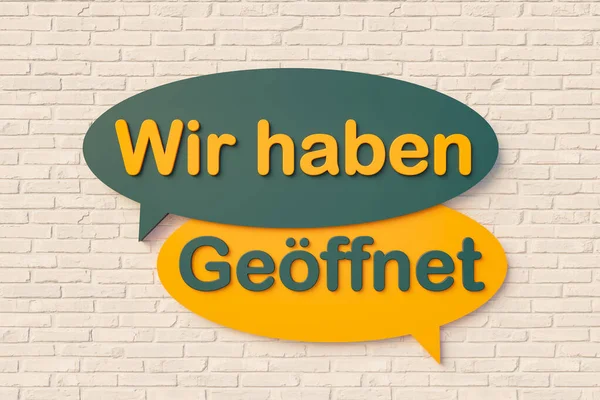 Wir Haben Geoeffnet 我们是开放的 卡通语音泡沫 文本在砖墙上的黄色和深绿色 重新开放和零售营销的概念 3D插图 — 图库照片