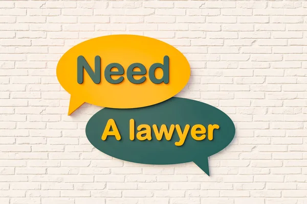 Need a lawyer - Cartoon online chat bubble, text in yellow and dark green against a brick wall. Business, case, attorney, need help and legal problems. 3D illustration