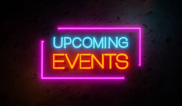 Upcoming Events - Neon sign. Upcoming Events. Neon sign in pink, blue and orange illuminated neon tubes. 3D illustration