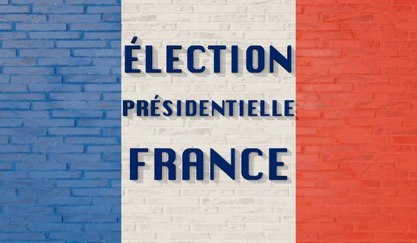 France - national flag and election. Presidential Election France in blue in the center of a brick wall. The wall is colored in the national colors of France.