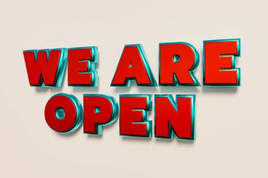 We are open. Words in capital letters, red metallic shiny style. Shopping, information, business and opening concept. 3D illustration clipart