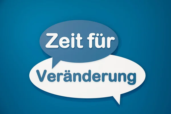 Zeit fr Vernderung (time to change) - cartoon speech bubble. Motivation, change your life, change, new life, opportunity, the way forward and hope concept. 3D illustration