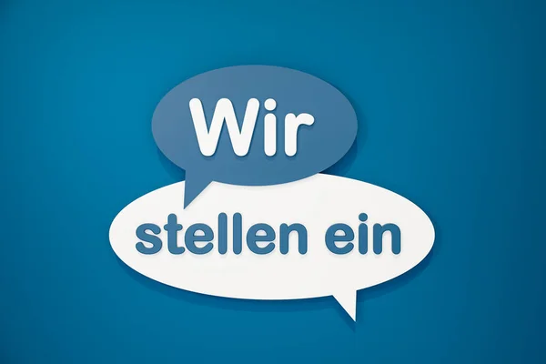 Wir stellen ein (we are hiring) - cartoon speech bubble. Text in white and blue against a blue background. Motivation, human resources, recruitment, job interview, occupation, employment and labor, vacancy, trainee, job fair and occupation.