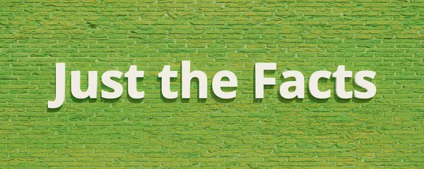 Nur Die Fakten Hintergrund Grüne Backsteinmauer Nur Die Fakten Weißen — Stockfoto