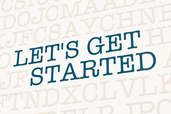 Let\'s get started - page with letters. Page with letters in typewriter font. Part of the text in dark color. Motivation, beginnings and teamwork concept.