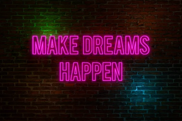 夢を実現する 夜のレンガの壁には ピンクのネオン文字で 夢を実現する というテキストがあります 楽観主義 新しい始まり インスピレーション 自分自身 動機と想像力を信じています — ストック写真