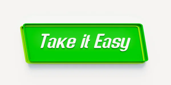 Take Easy Green Banner Message Take Easy Positive Emotion Never — Stock Photo, Image